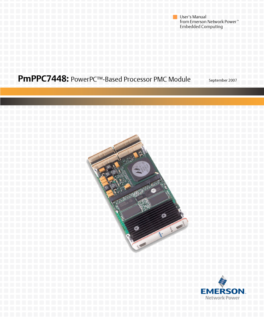 Emerson PMPPC7448 user manual PmPPC7448: PowerPC-BasedProcessor PMC Module, User’s Manual 