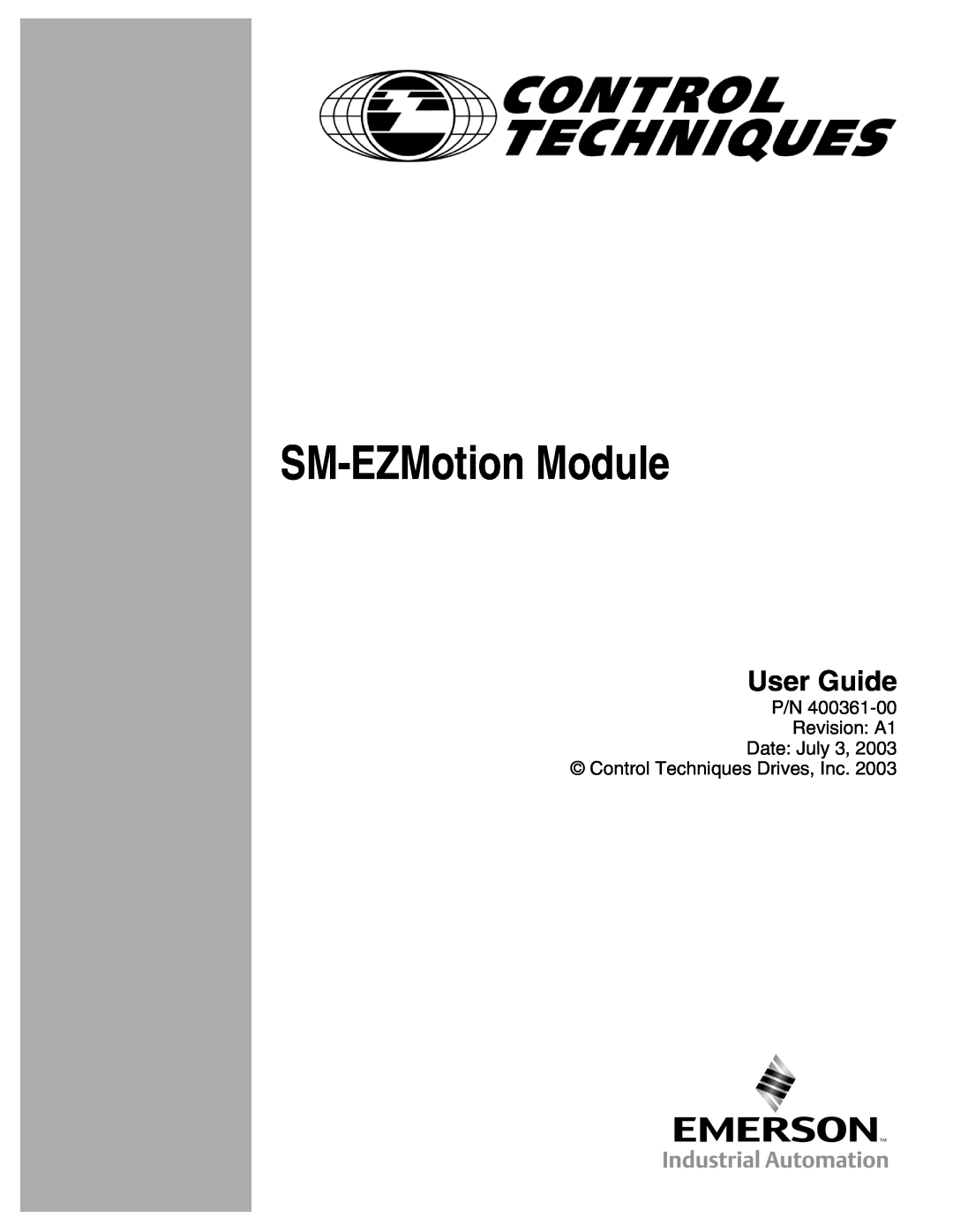 Emerson P/N 400361-00 manual User Guide, SM-EZMotion Module, P/N Revision A1 Date July 3 Control Techniques Drives, Inc 