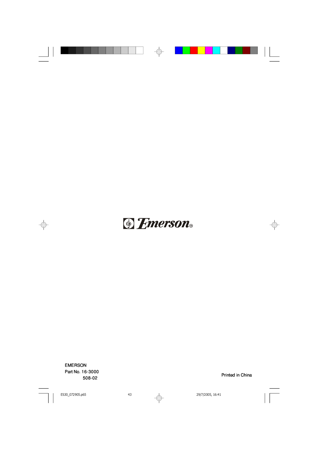 Emerson Process Management owner manual EMERSON Part No, 508-02, Printed in China, ES30_072905.p65, 29/7/2005, 16:41 