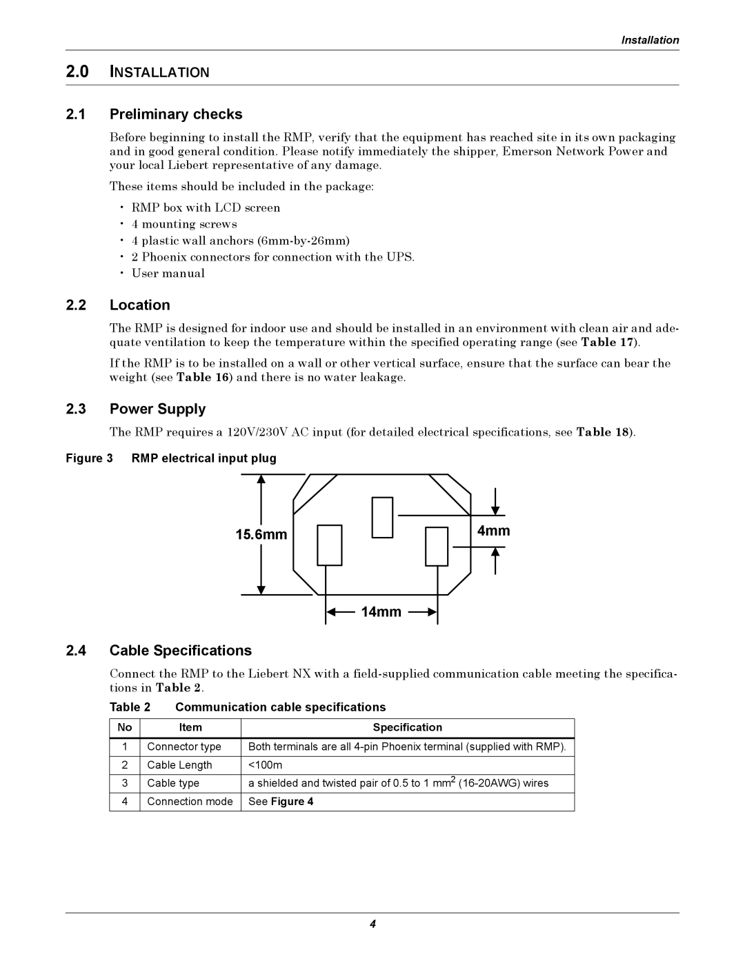 Emerson Remote Monitoring Panel user manual Preliminary checks, Location, Power Supply, 15.6mm 14mm Cable Specifications 