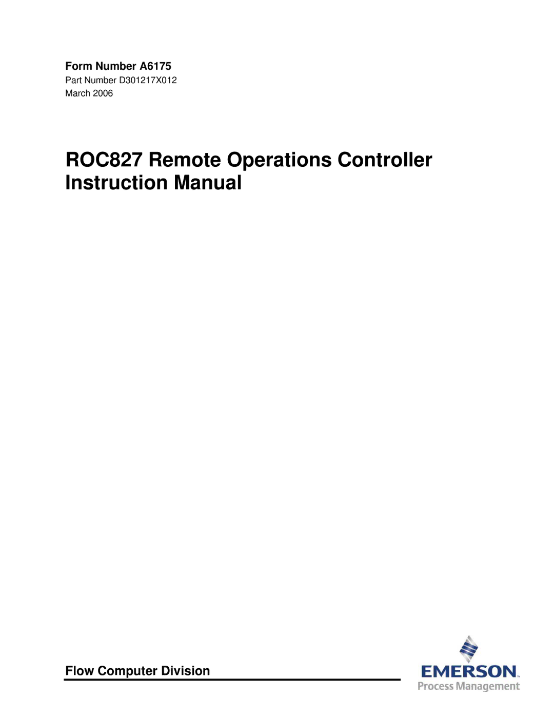 Emerson ROC827 instruction manual Flow Computer Division, Part Number D301217X012 March 