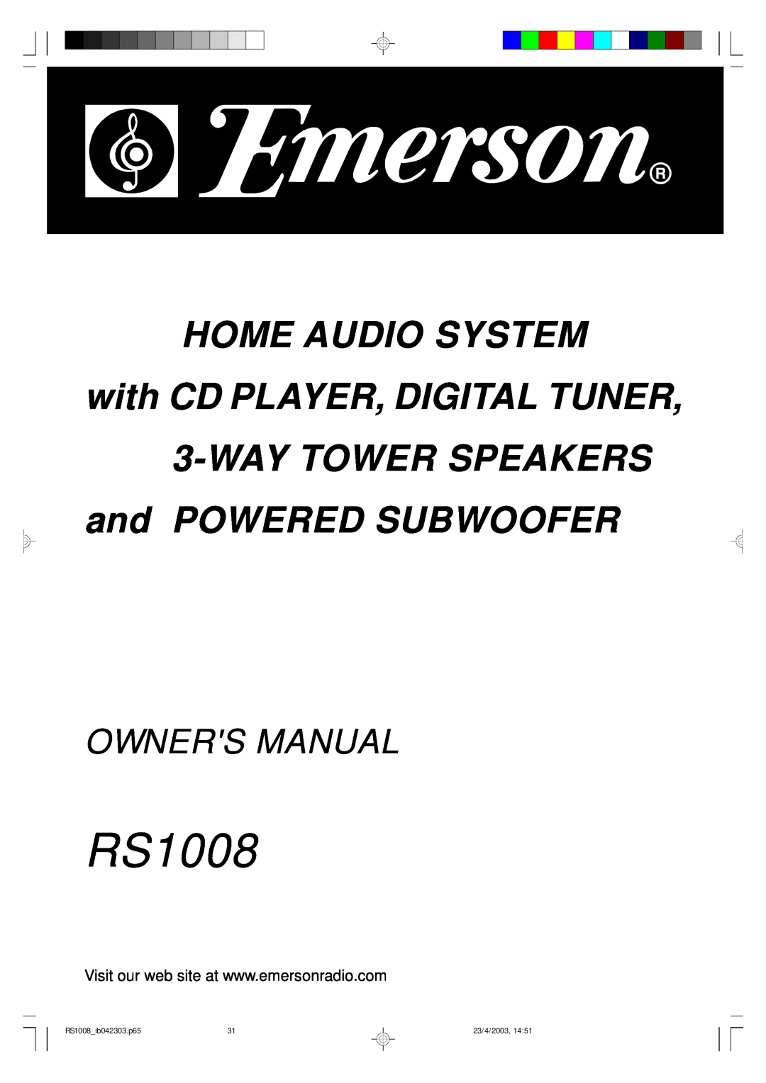 Emerson RS1008 owner manual HOME AUDIO SYSTEM with CD PLAYER, DIGITAL TUNER, WAYTOWER SPEAKERS and POWERED SUBWOOFER 