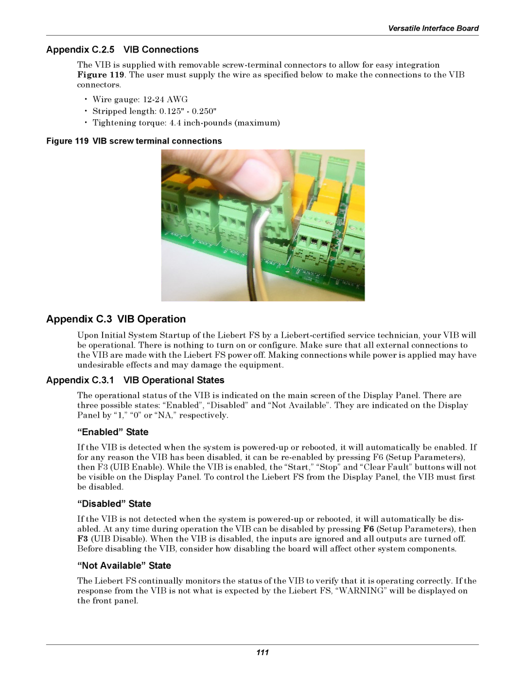 Emerson Series 600, SERIES 600T user manual Appendix C.3 VIB Operation 