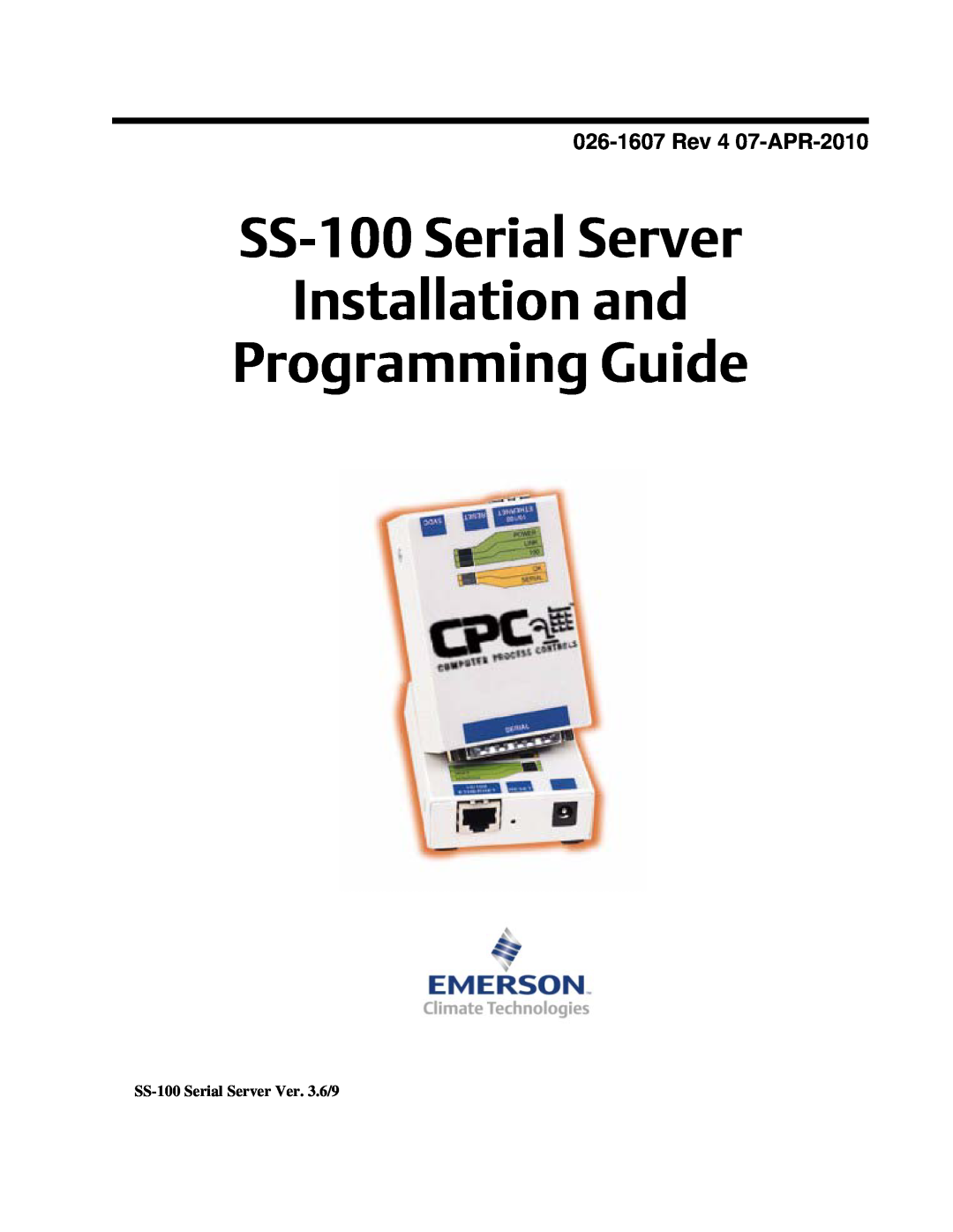Emerson manual Rev 4 07-APR-2010, SS-100 Serial Server Installation and Programming Guide 