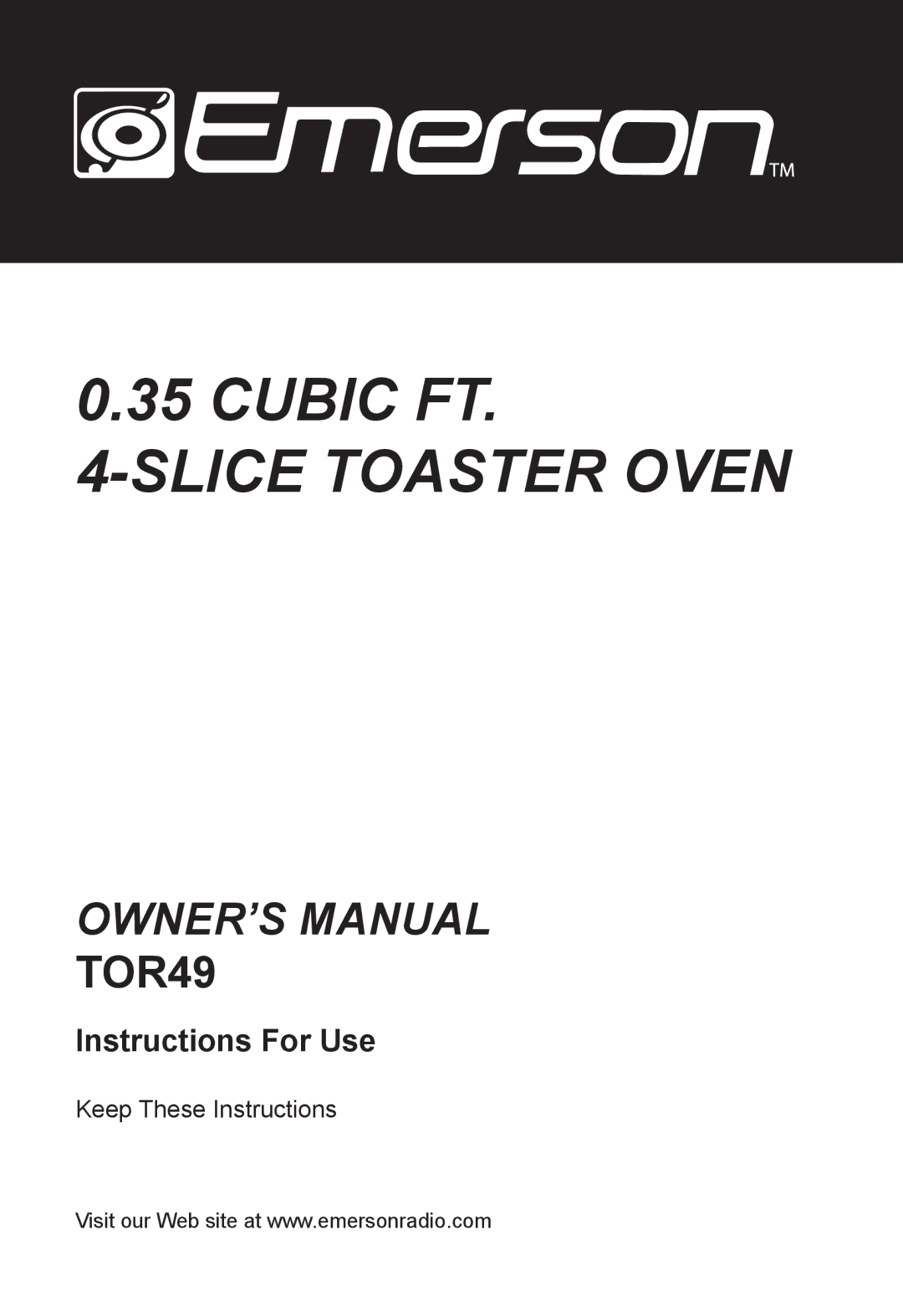 Emerson TOR49 owner manual Slice Toaster Oven 