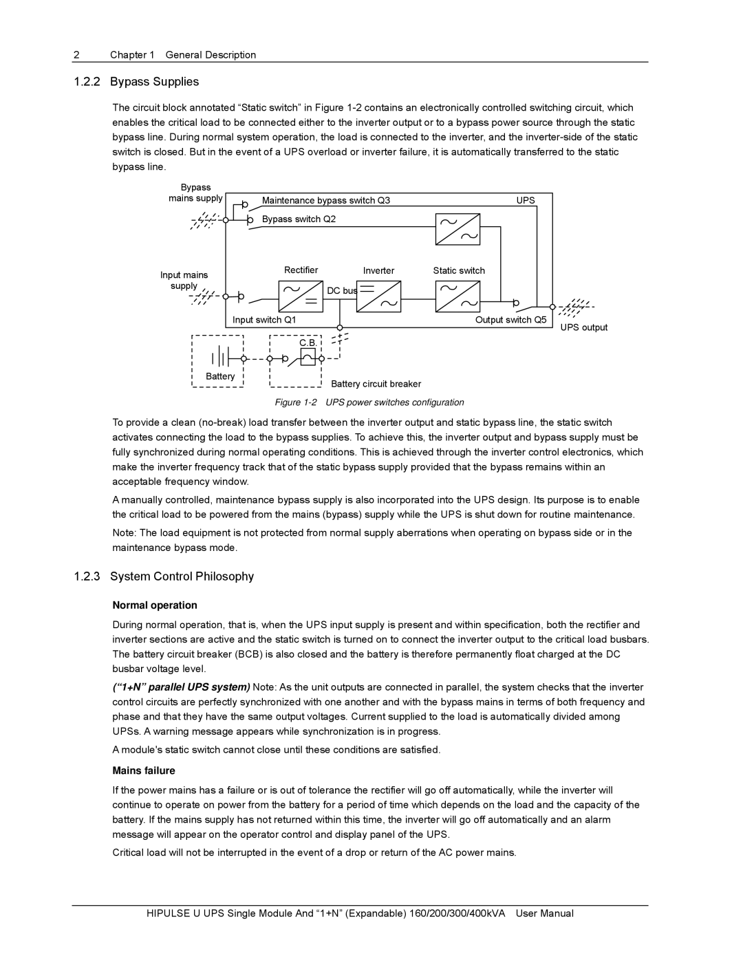 Emerson 200, U/300/S/12P, U /400/S/12P, 400KVA Bypass Supplies, System Control Philosophy, Normal operation, Mains failure 