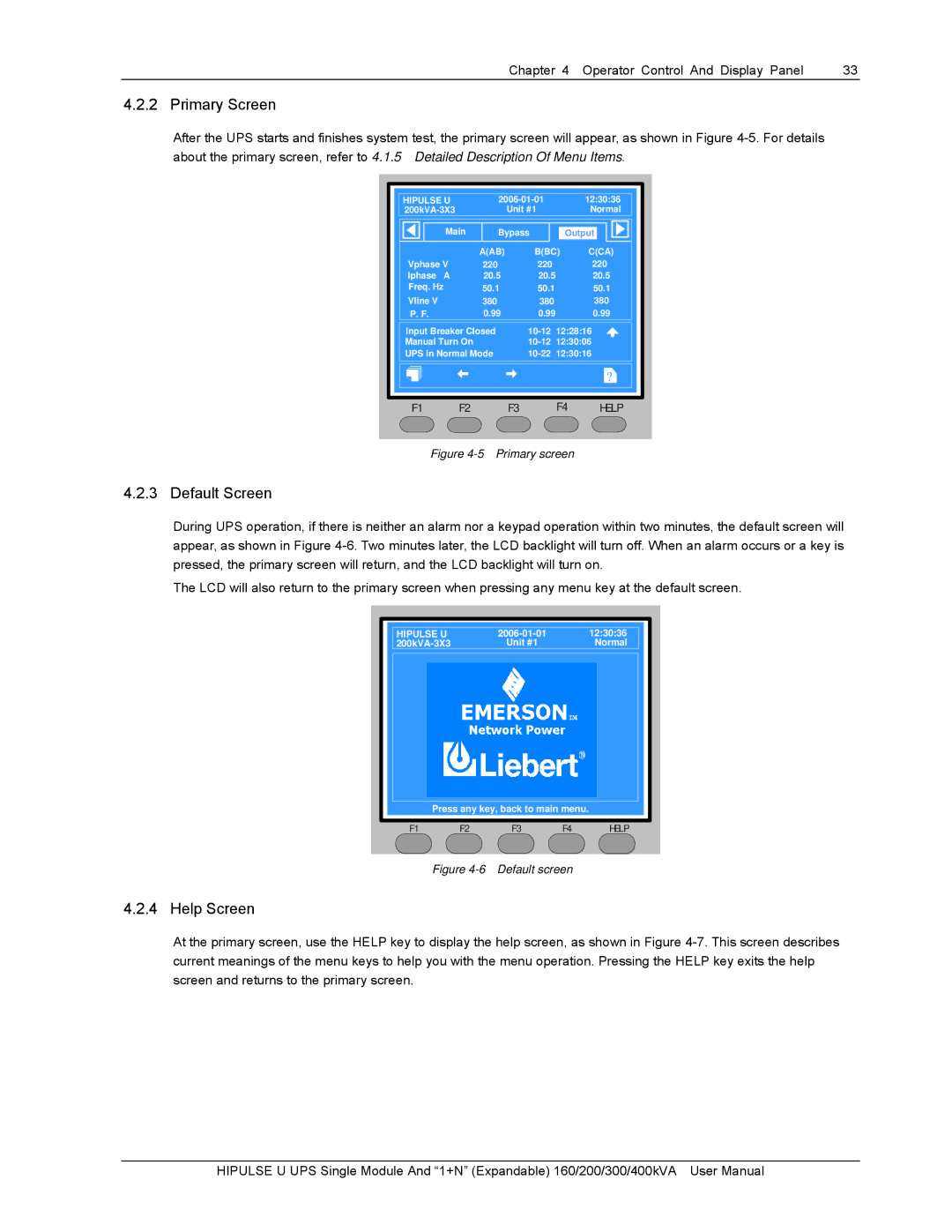 Emerson U /400/S/12P, U/300/S/12P, U/300/S/6P, U /400/S/6P, 400KVA, 200, 160 Primary Screen, Default Screen, Help Screen 