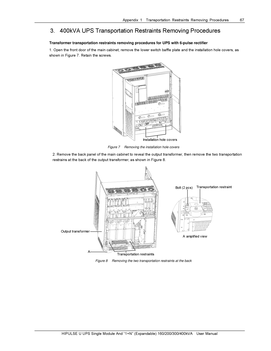 Emerson U/300/S/12P, U /400/S/12P, 200 400kVA UPS Transportation Restraints Removing Procedures, Installation hole covers 