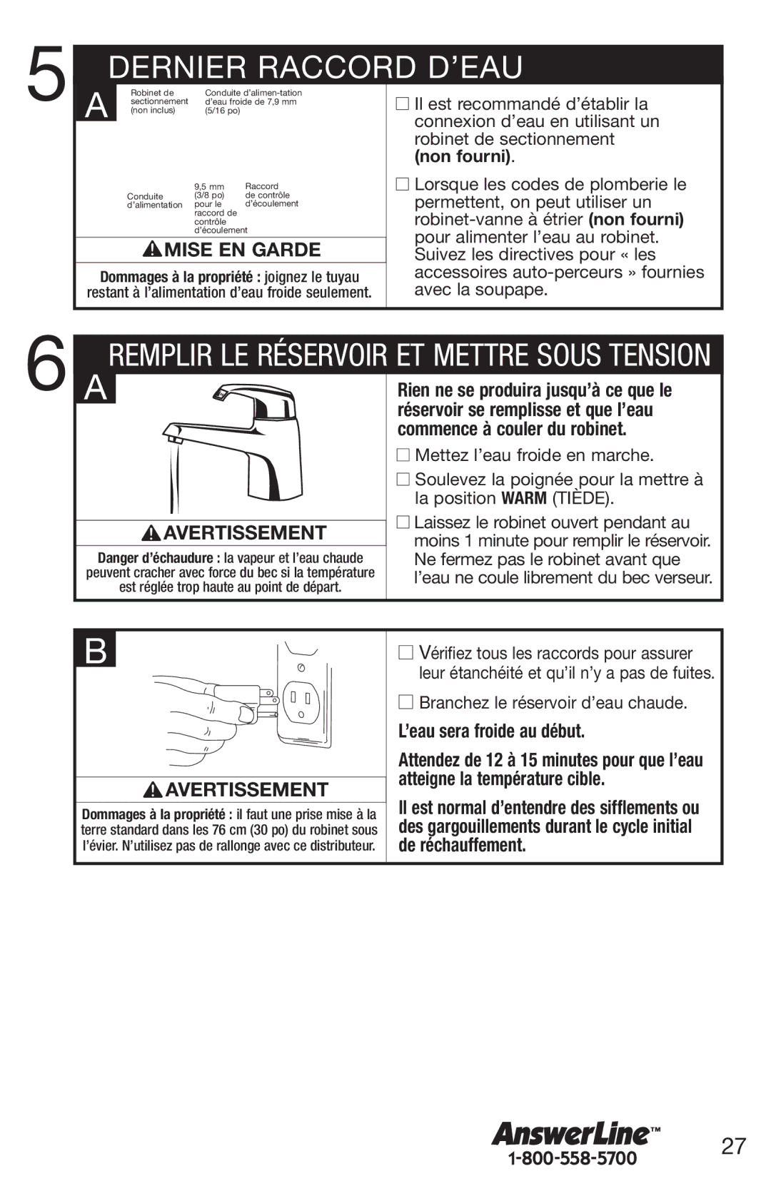 Emerson UWL owner manual Dernier Raccord D’EAU, Ne fermez pas le robinet avant que, Branchez le réservoir d’eau chaude 