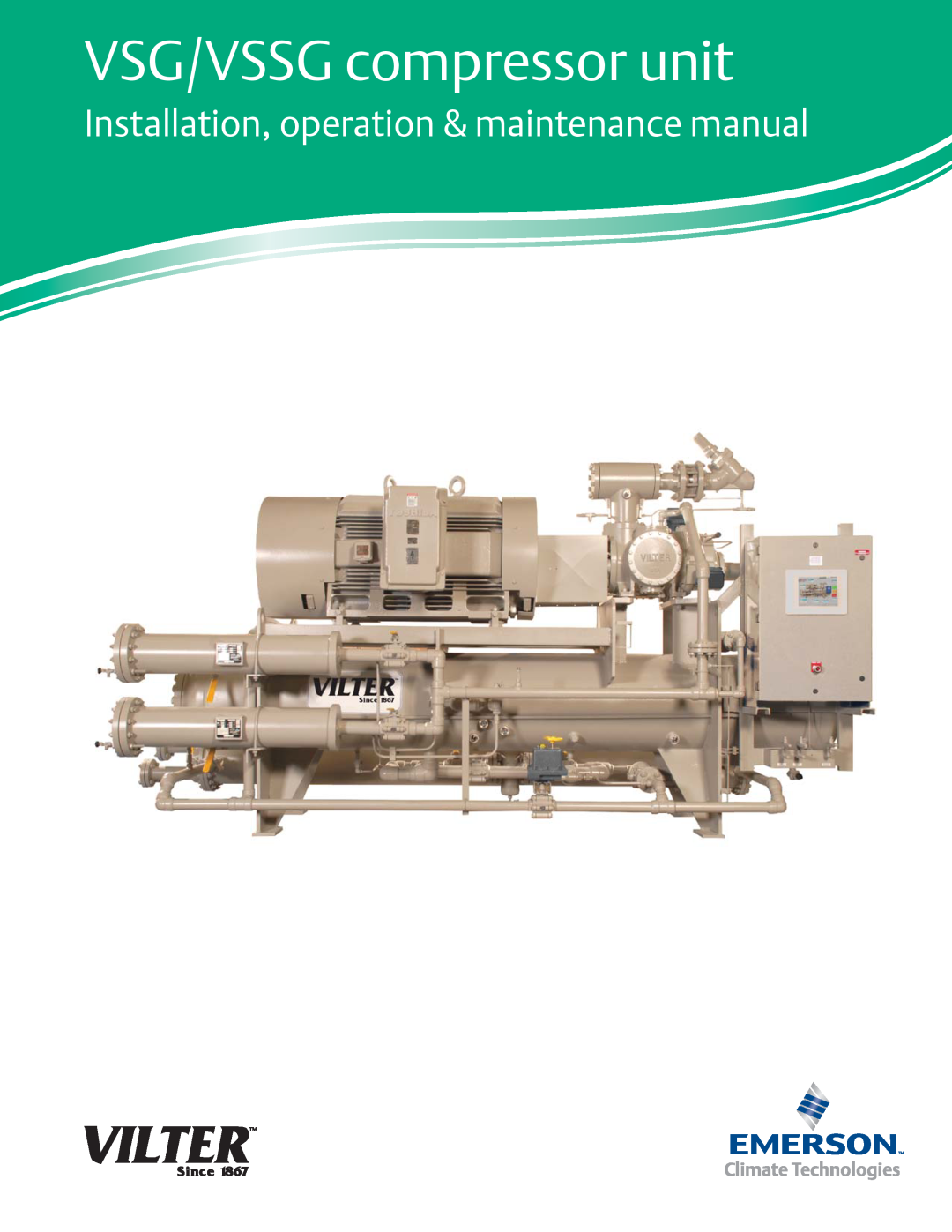 Emerson manual VSG/VSSG compressor unit, Installation, operation & maintenance manual 
