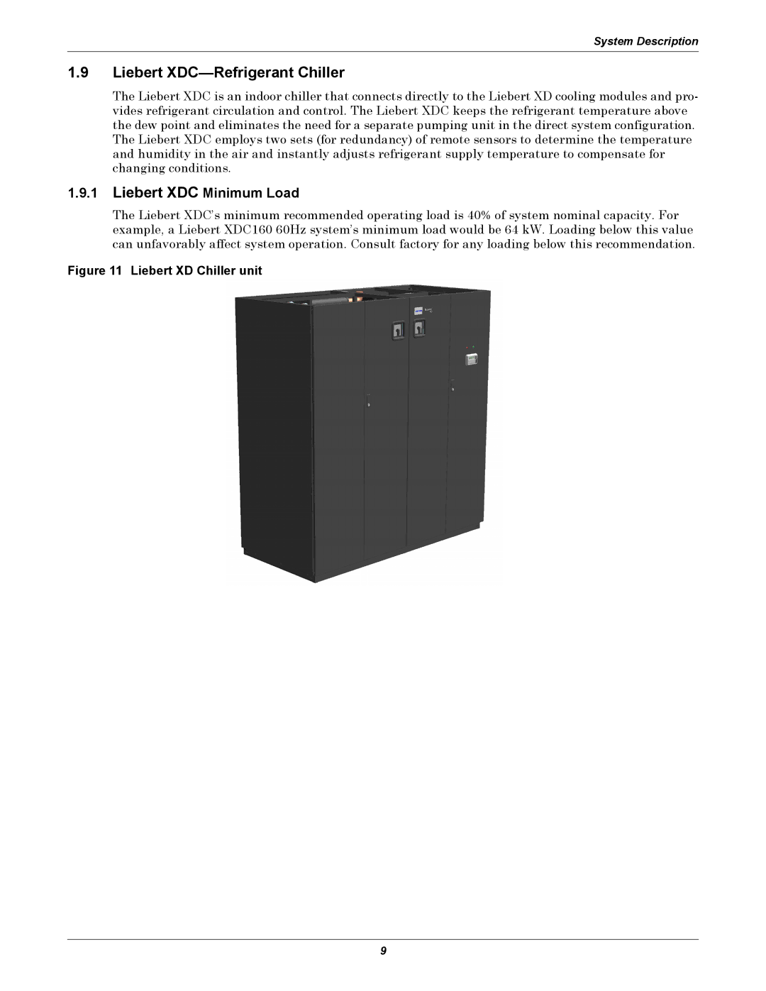 Emerson Xtreme Density manual Liebert XDC-Refrigerant Chiller, Liebert XDC Minimum Load 