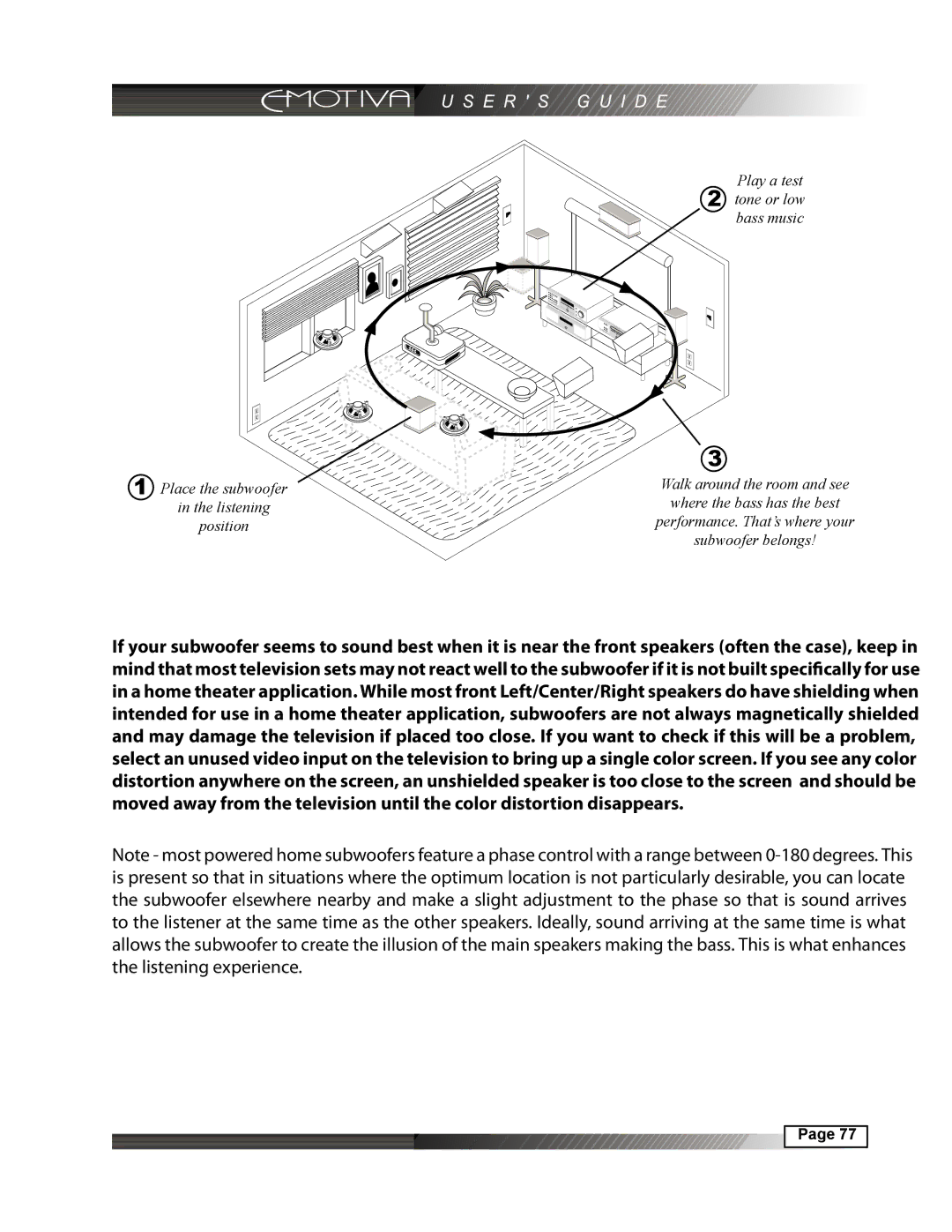 Emotiva DMC-1 manual Play a test Tone or low bass music Place the subwoofer 