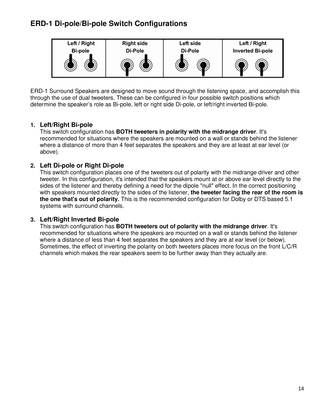 Emotiva ERM-6.2, ERM-6.3 ERD-1 Di-pole/Bi-pole Switch Configurations, Left/Right Bi-pole, Left Di-pole or Right Di-pole 