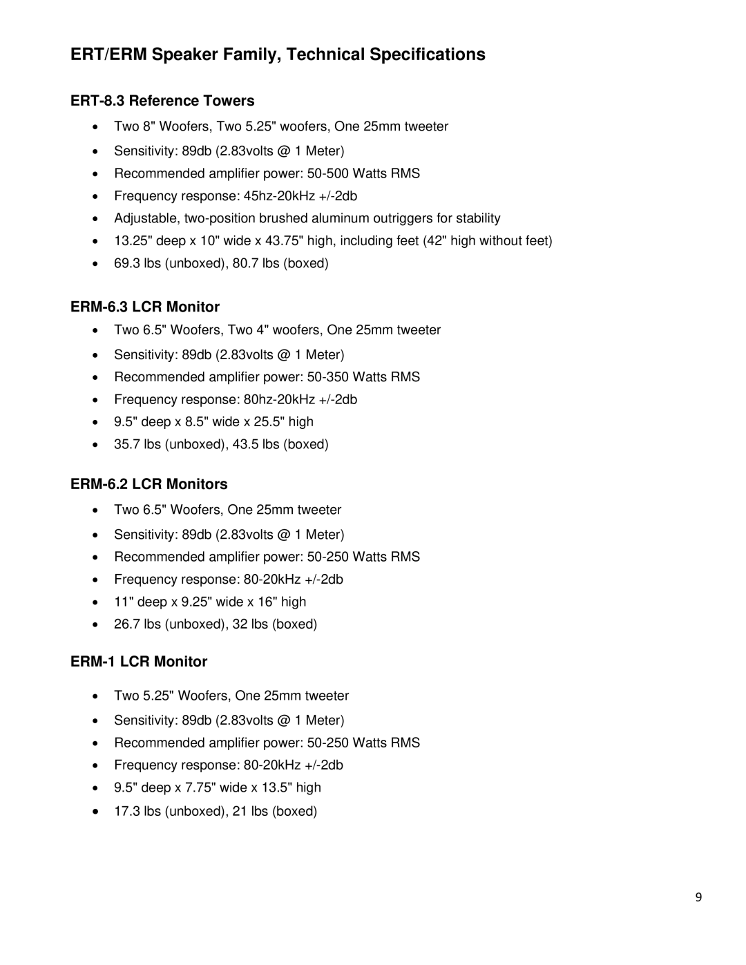 Emotiva ERM-1, ERM-6.2 ERT/ERM Speaker Family, Technical Specifications, ERT-8.3 Reference Towers, ERM-6.3 LCR Monitor 