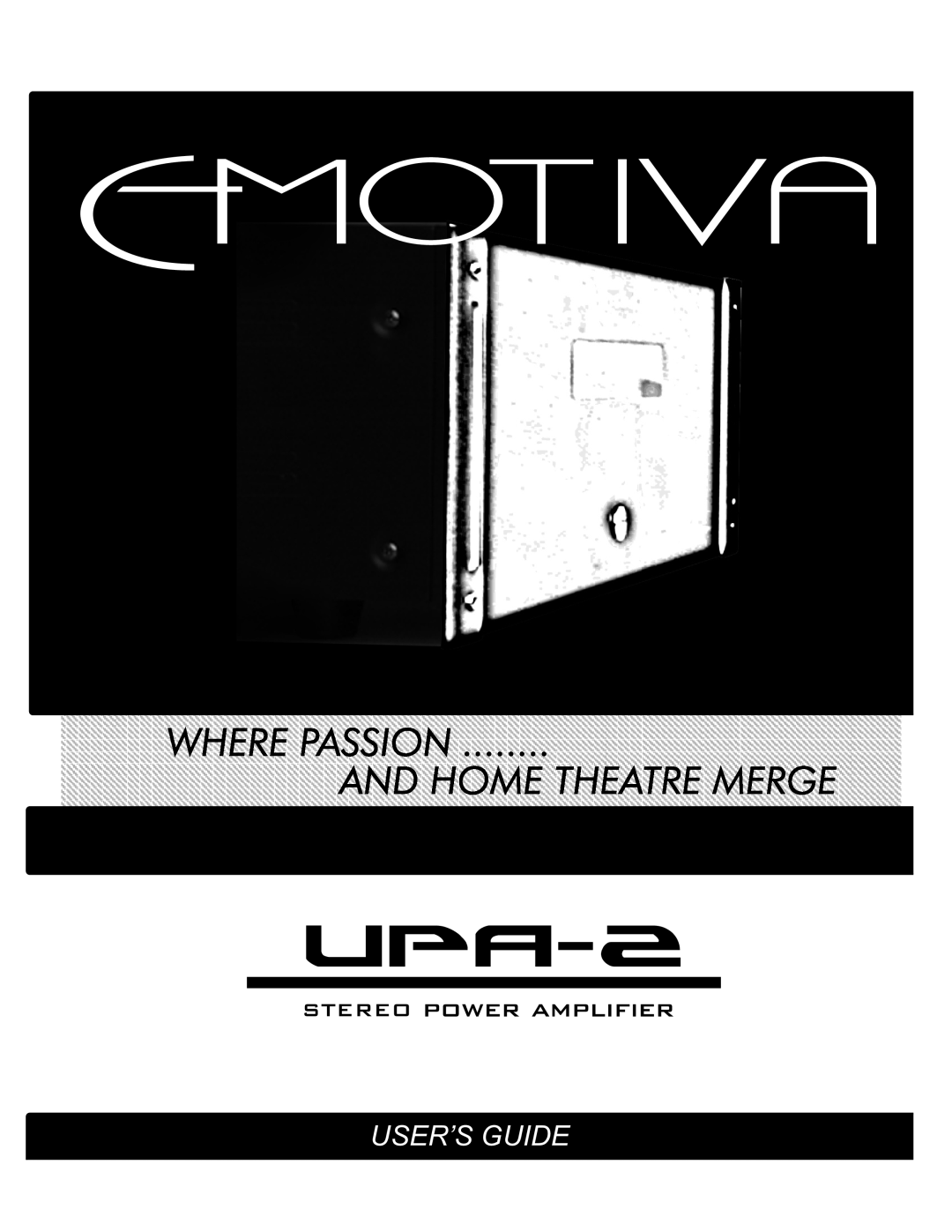 Emotiva UPA-2 manual uPA-2, User’S Guide, Stereo 
