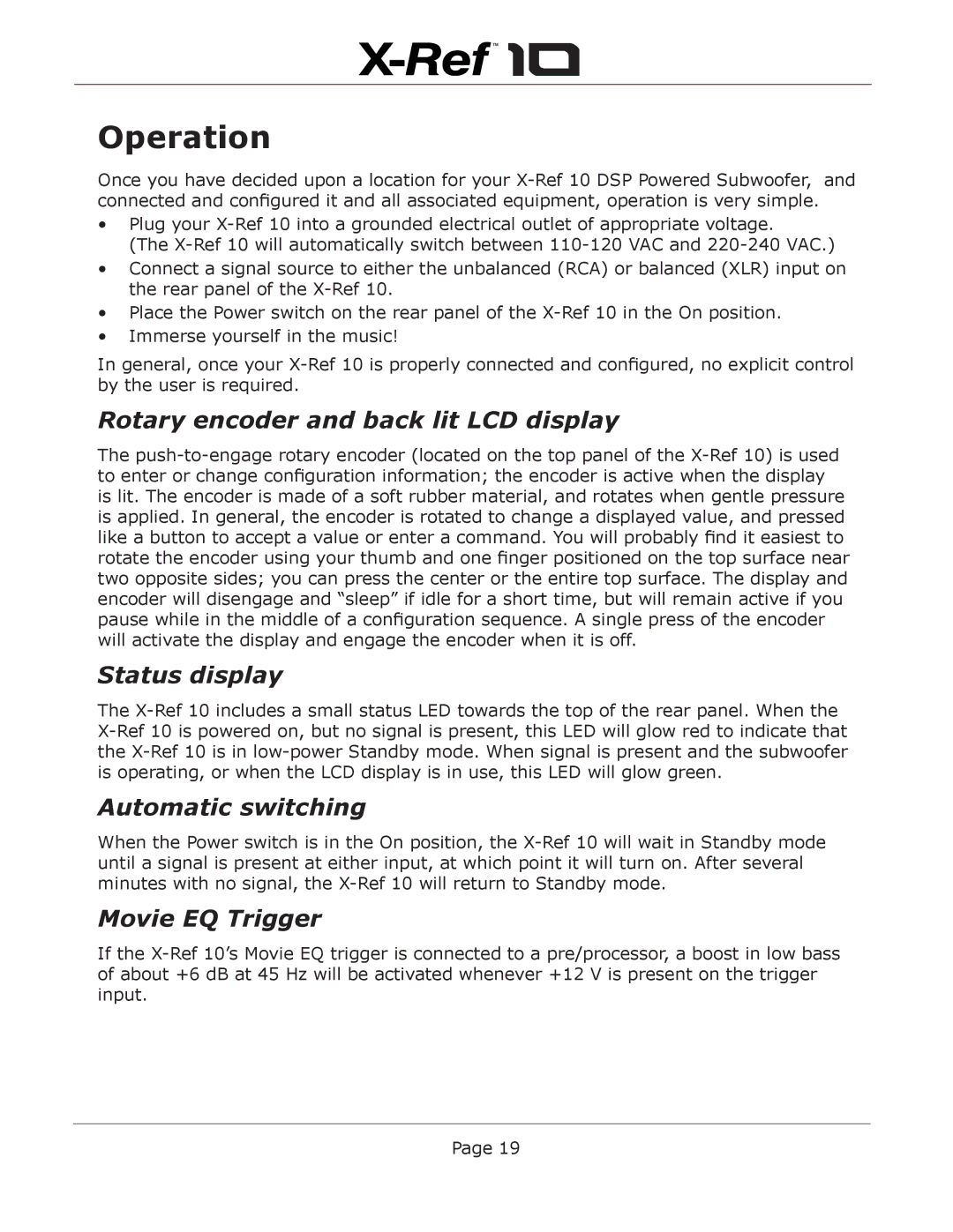 Emotiva X-Ref 10 Operation, Rotary encoder and back lit LCD display, Status display, Automatic switching, Movie EQ Trigger 