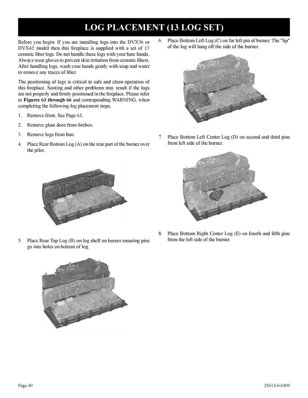 Empire Comfort Systems DVX42DP71(N,P)-1, DVX36DP91(N,P)-1, DVX36DP71(N,P)-1, DVX36DP31(N,P)-1 LOG Placement 13 LOG SET 