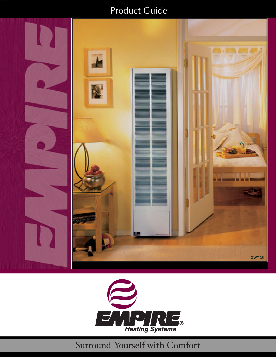 Empire Comfort Systems GWT-35 manual Product Guide, Surround Yourself with Comfort 