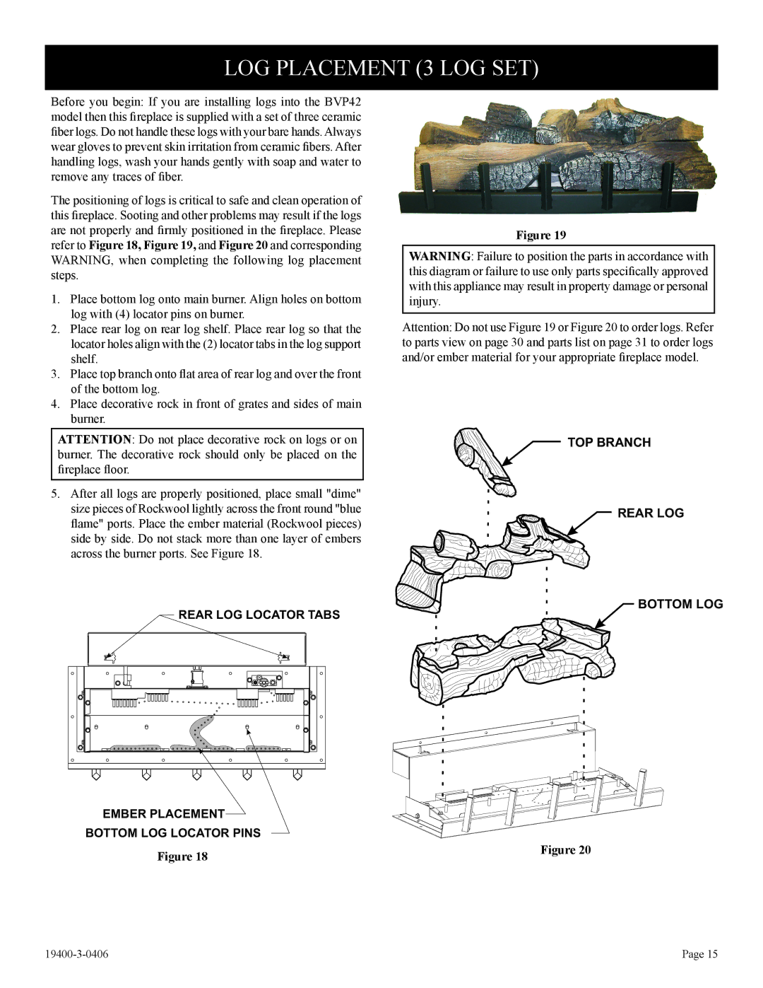 Empire Comfort Systems BVD34FP50, L)N-1, BVP42FP32, BVD34FP30, BVD36FP32, BVD36FP52, BVP42FP52 LOG Placement 3 LOG SET 