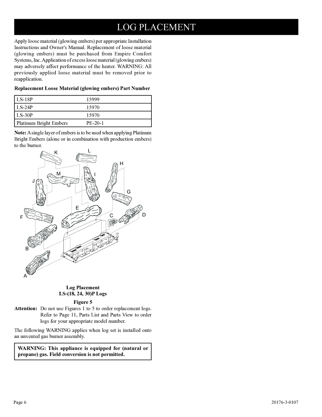 Empire Comfort Systems LS-30P-1 Replacement Loose Material glowing embers Part Number, Log Placement LS-18, 24, 30P Logs 