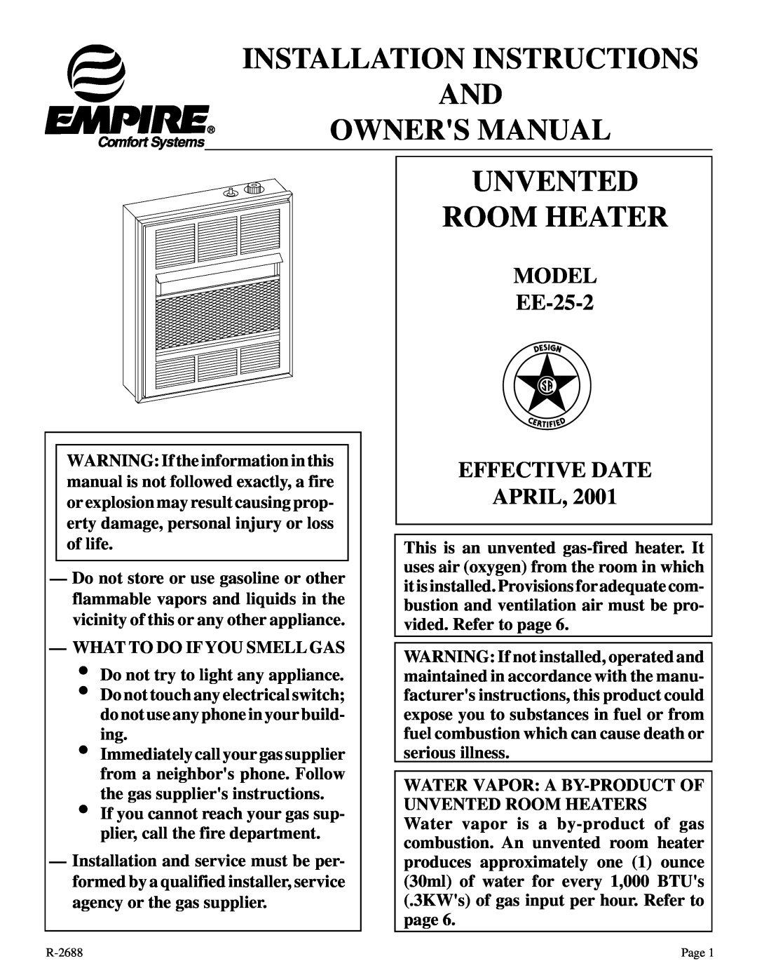 Empire Products installation instructions MODEL EE-25-2 EFFECTIVE DATE APRIL, Unvented Room Heater 