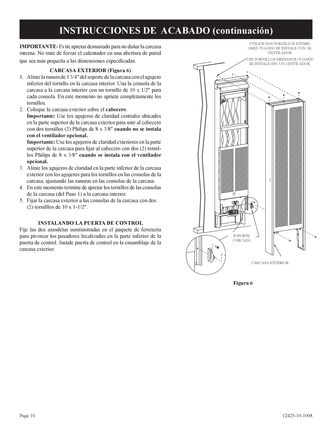 Empire Products GWT-25-2(SG, GWT-35-2(SG installation instructions Carcasa Exterior Figura, Instalando LA Puerta DE Control 