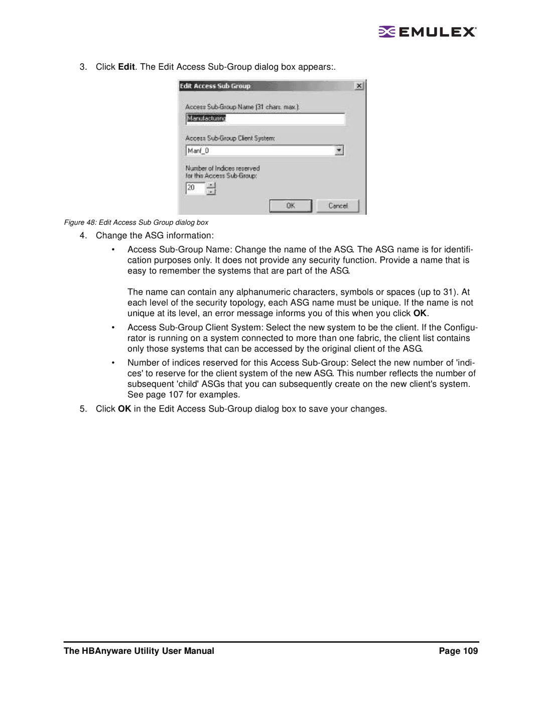 Emulex 3.4 user manual Click Edit. The Edit Access Sub-Group dialog box appears 