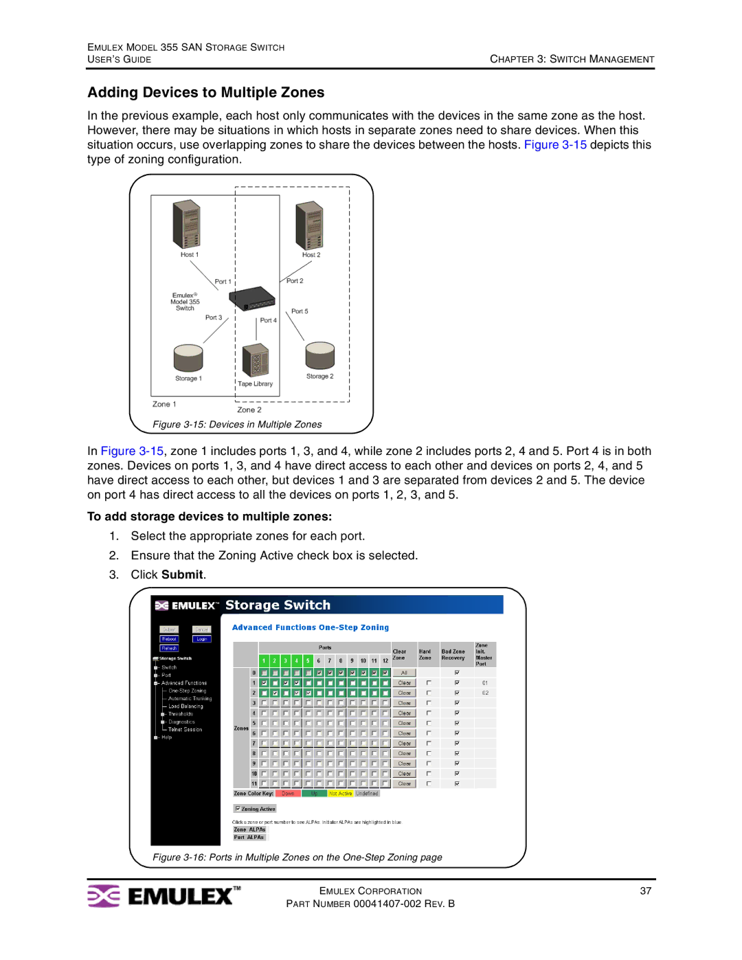 Emulex 355 manual Adding Devices to Multiple Zones, To add storage devices to multiple zones 