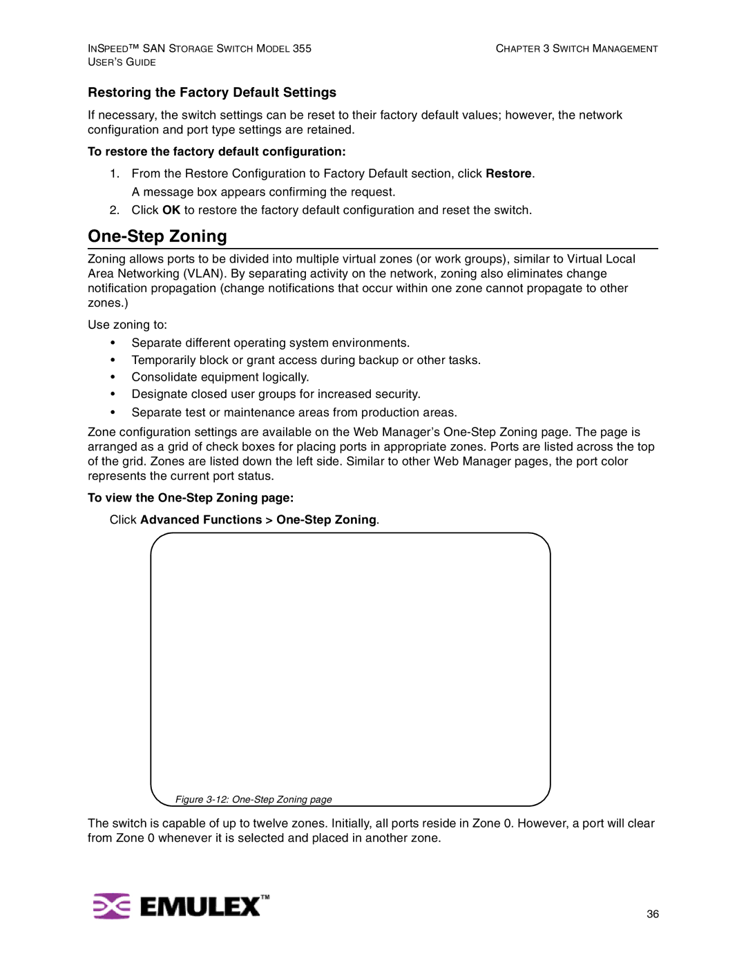 Emulex 355 manual One-Step Zoning, Restoring the Factory Default Settings, To restore the factory default configuration 