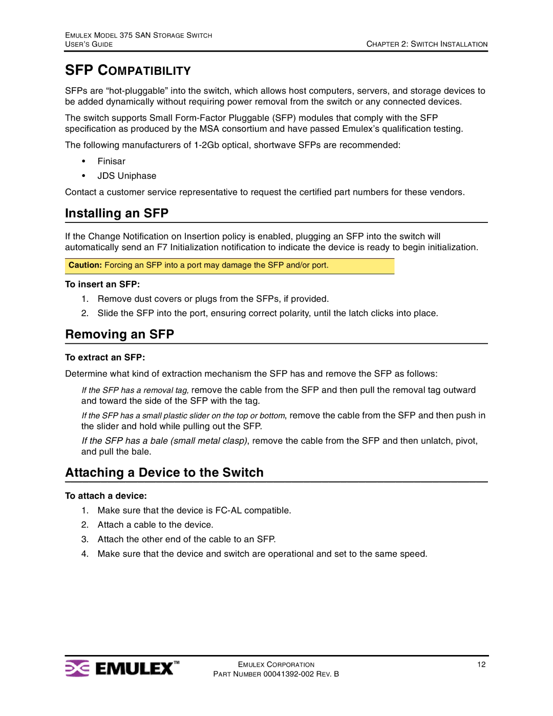 Emulex 375 manual Installing an SFP, Removing an SFP, Attaching a Device to the Switch, SFP Compatibility 