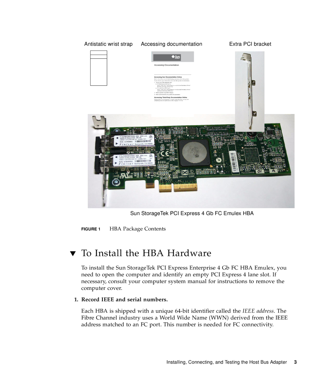 Emulex 4 Gb FC Host Bus manual To Install the HBA Hardware, Record Ieee and serial numbers 