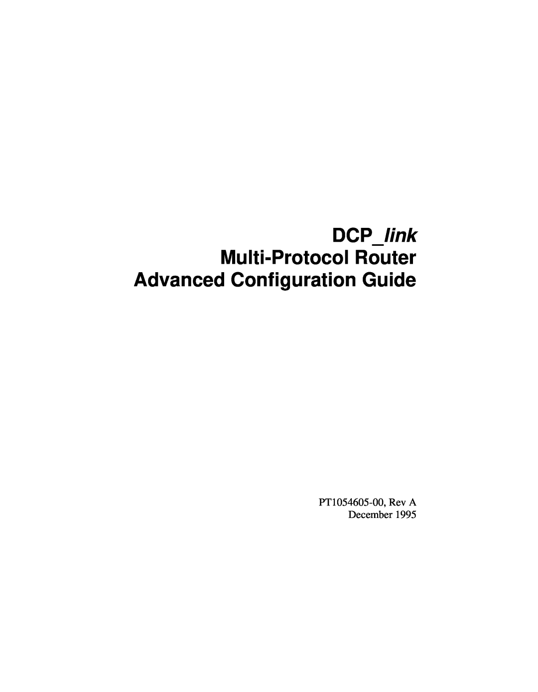 Emulex DCP_link manual DCPlink Multi-Protocol Router Advanced Configuration Guide, PT1054605-00, Rev A December 