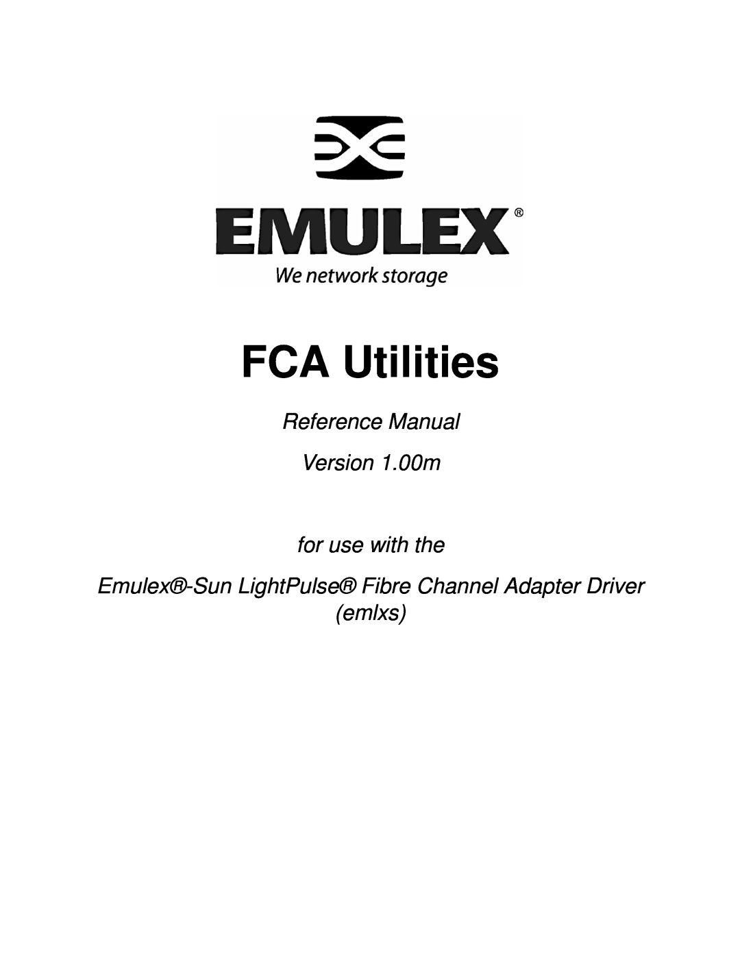 Emulex EMULEX manual FCA Utilities, Reference Manual Version 1.00m for use with the 