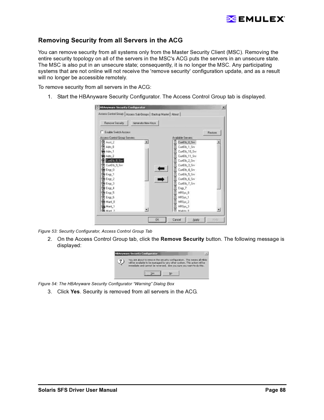 Emulex LP1150-F4 Removing Security from all Servers in the ACG, Click Yes. Security is removed from all servers in the ACG 