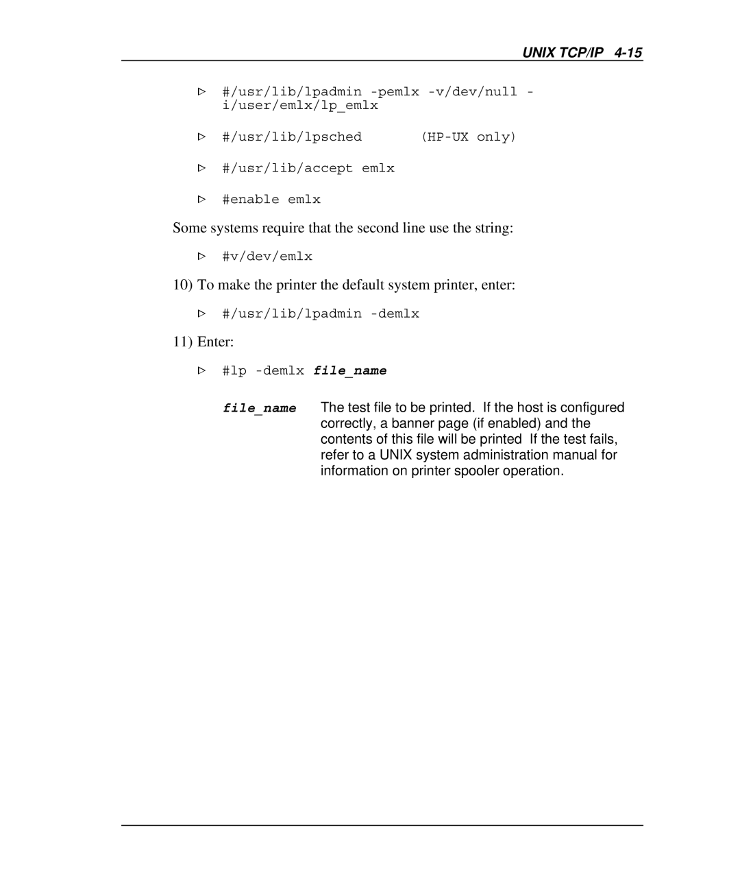 Emulex NQTR0V-NATM, NP02, NQ0V-NT+, NJ01B-NT+, NQGB-NT+, NQTR0U-NATM Some systems require that the second line use the string 