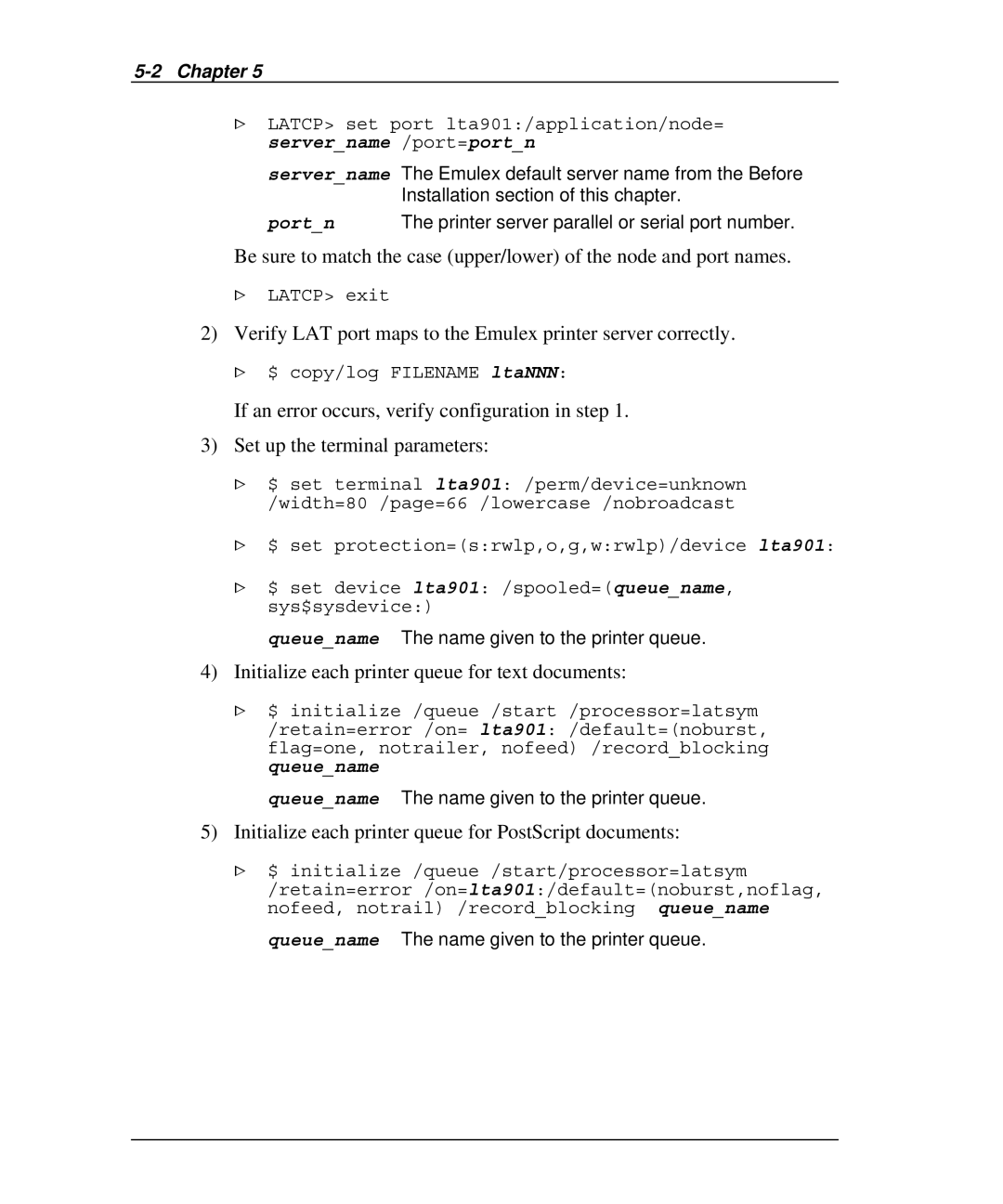 Emulex NQTR0U-NATM, NP02, NQ0V-NT+, NJ01B-NT+, NQGB-NT+, NQ0U-NT+ Verify LAT port maps to the Emulex printer server correctly 