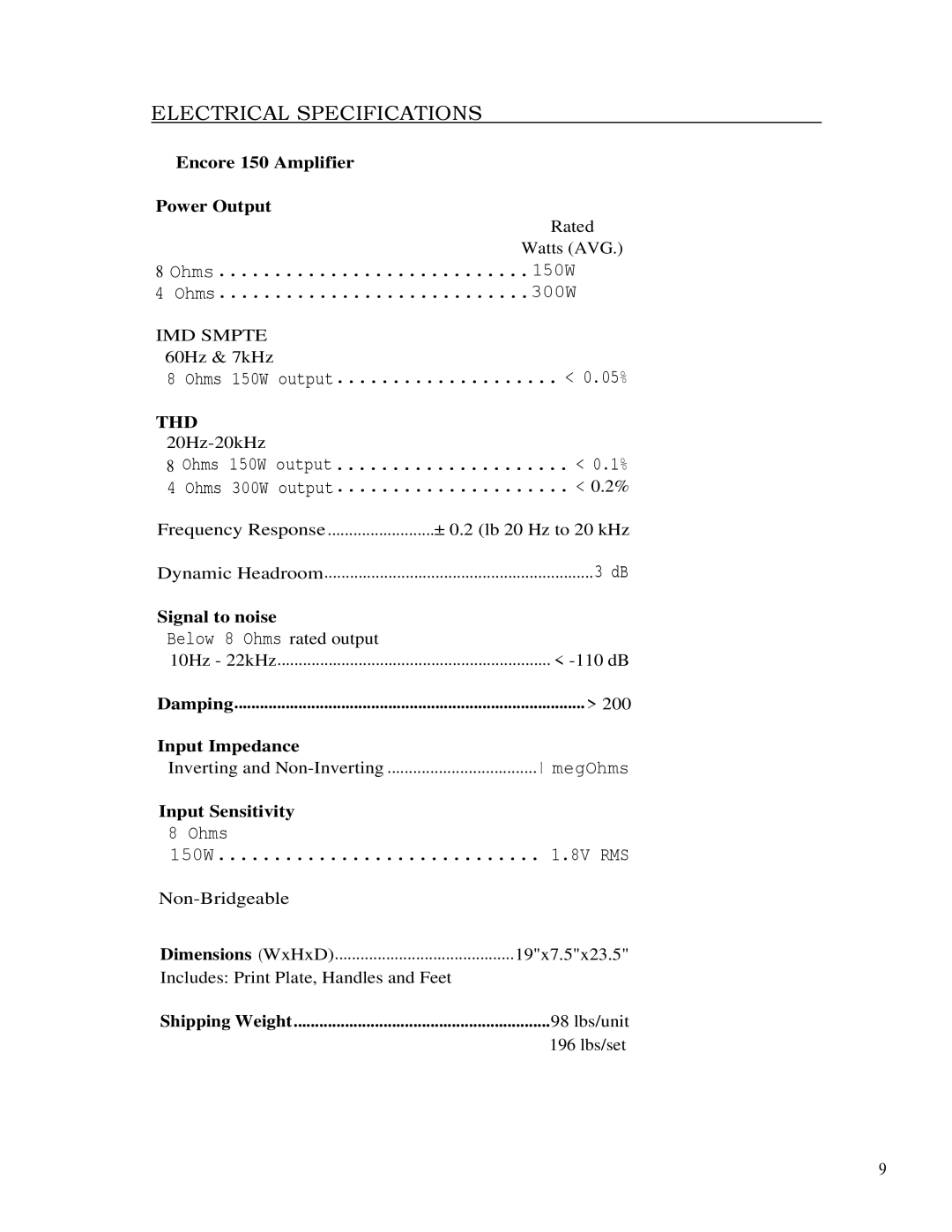 Encore electronic owner manual Encore 150 Amplifier Power Output, Signal to noise, Input Sensitivity 