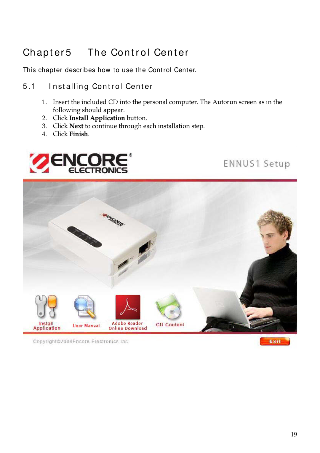 Encore electronic ENNUS1 user manual Installing Control Center 