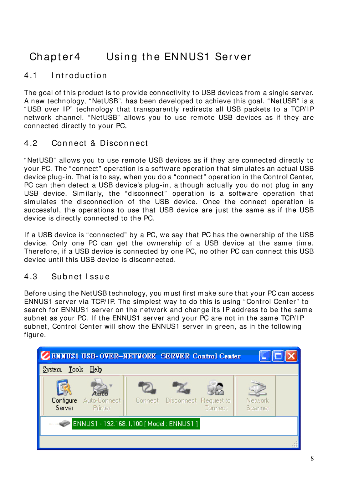 Encore electronic user manual Using the ENNUS1 Server, Introduction, Connect & Disconnect, Subnet Issue 