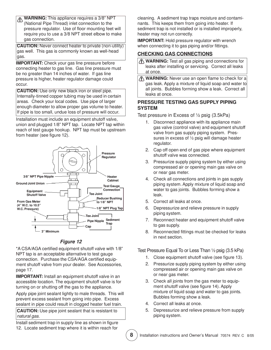 Enerco MHBF20/NGT, TSIR20NGT, TSBF10NG, MHIR20NGT, MHBF10NG, TSIR10NG, MHIR10NG Test pressure in Excess of ½ psig 3.5kPa 