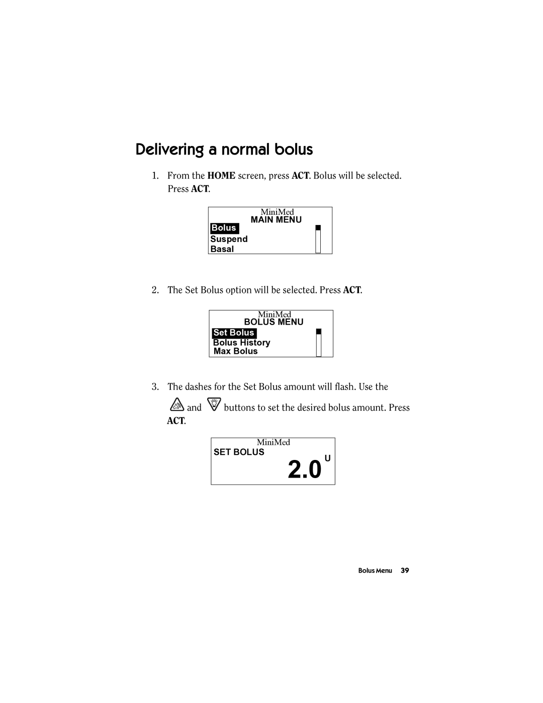 Energizer MMT-511 manual Delivering a normal bolus, Act 