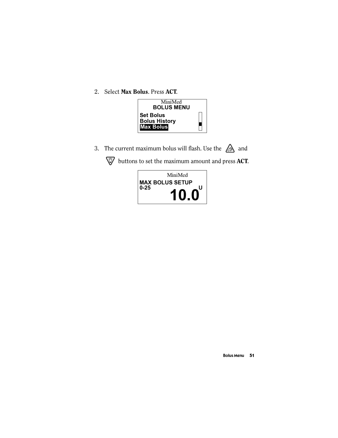 Energizer MMT-511 manual Select Max Bolus. Press ACT 