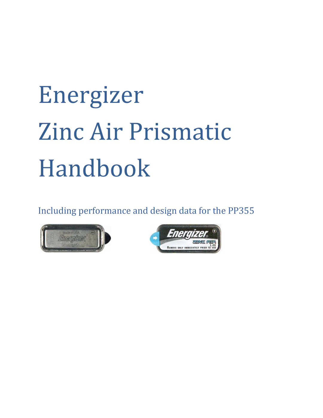 Energizer PP355 manual Energizer Zinc Air Prismatic Handbook 