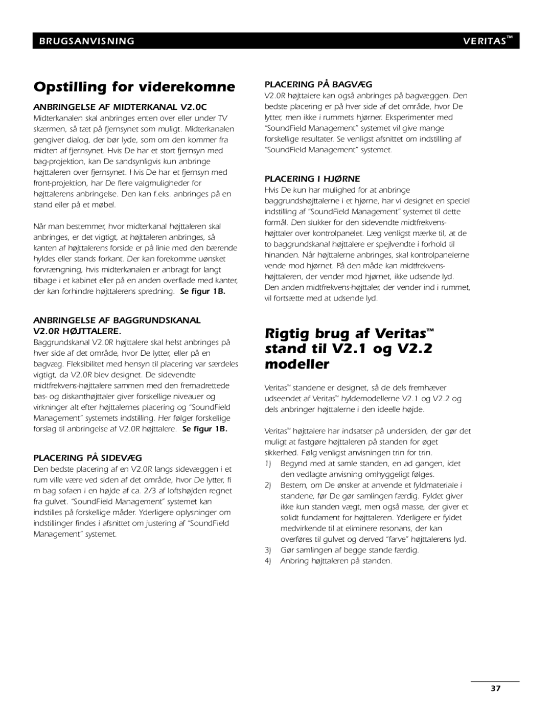 Energy Speaker Systems 7AI manual Rigtig brug af Veritas stand til V2.1 og V2.2 modeller 