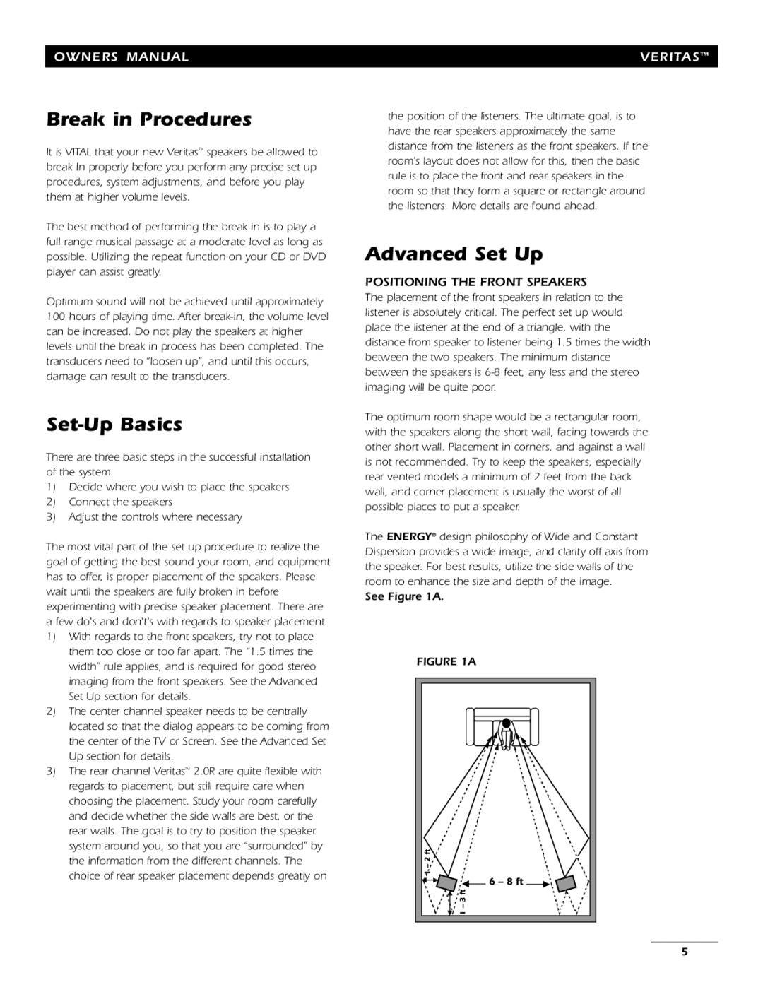 Energy Speaker Systems 7AI manual Break in Procedures, Set-Up Basics, Advanced Set Up, Positioning the Front Speakers 