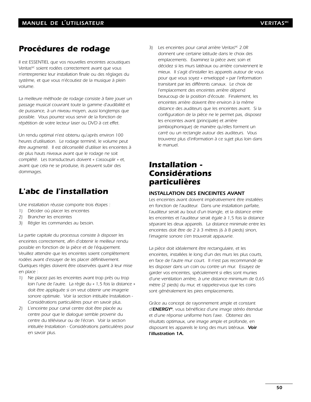 Energy Speaker Systems 7AI manual Procédures de rodage, Labc de linstallation, Installation Considérations particulières 