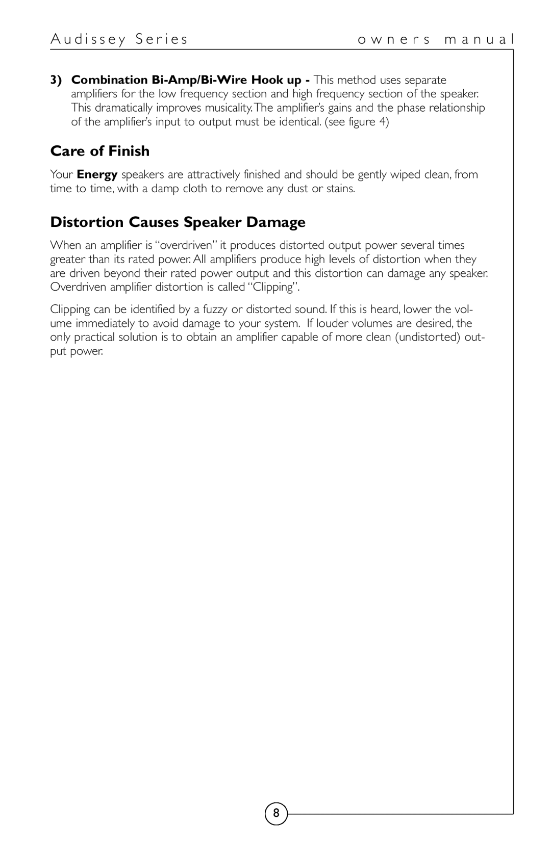 Energy Speaker Systems Audissey Series owner manual Care of Finish, Distortion Causes Speaker Damage 