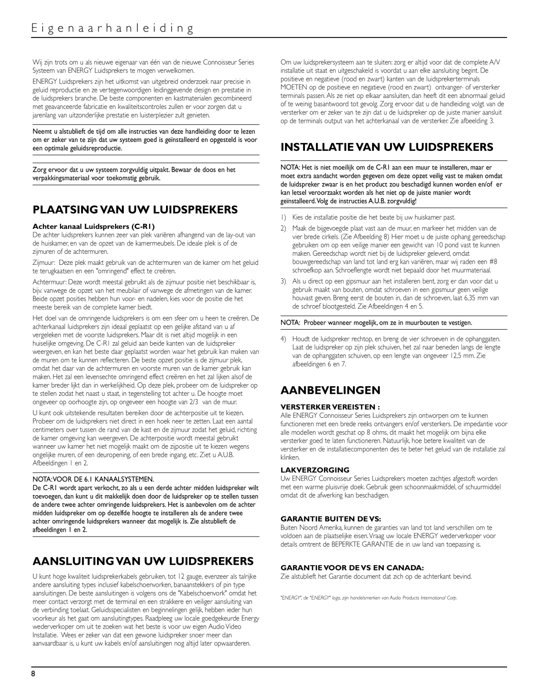 Energy Speaker Systems C-R1 owner manual G e n a a r h a n l e i d i n g, Plaatsing VAN UW Luidsprekers, Aanbevelingen 