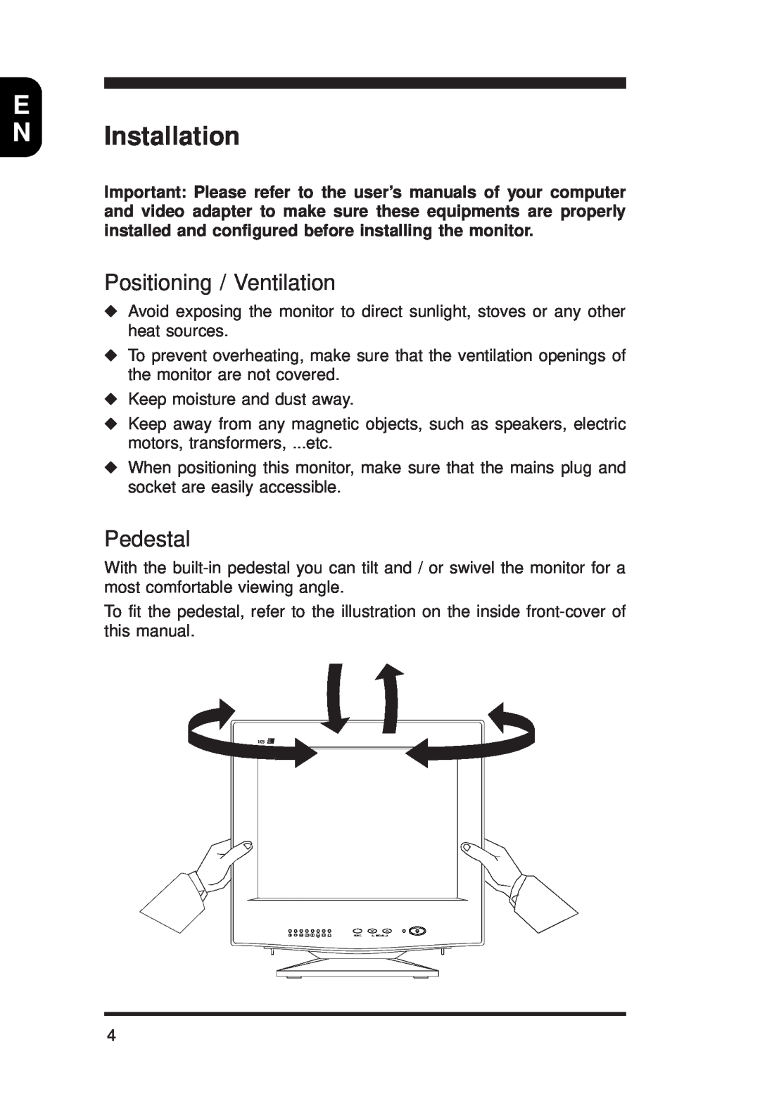 Energy Tech Laboratories 105E manual N Installation, Positioning / Ventilation, Pedestal 