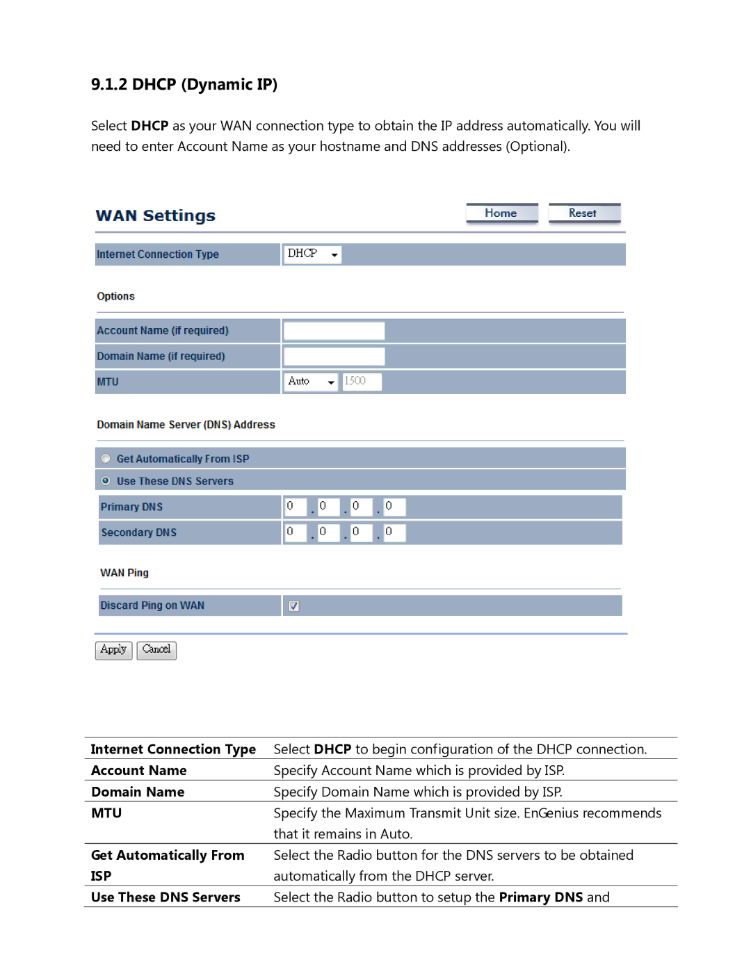 EnGenius Technologies ENH500 Dhcp Dynamic IP, Internet Connection Type, Get Automatically From, Use These DNS Servers 
